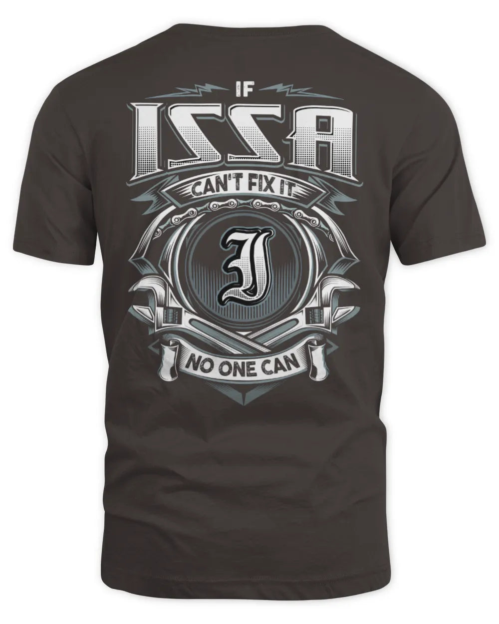 ISSA AP81-K4-626 - Personalized Ahmed Quote Apparel “If Ahmed Can't Fix It, No One Can” - Unisex Standard T-Shirt - Dark Chocolate