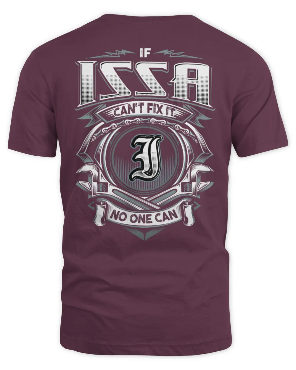 ISSA AP81-K4-626 - Personalized Ahmed Quote Apparel “If Ahmed Can't Fix It, No One Can” - Unisex Standard T-Shirt - Maroon