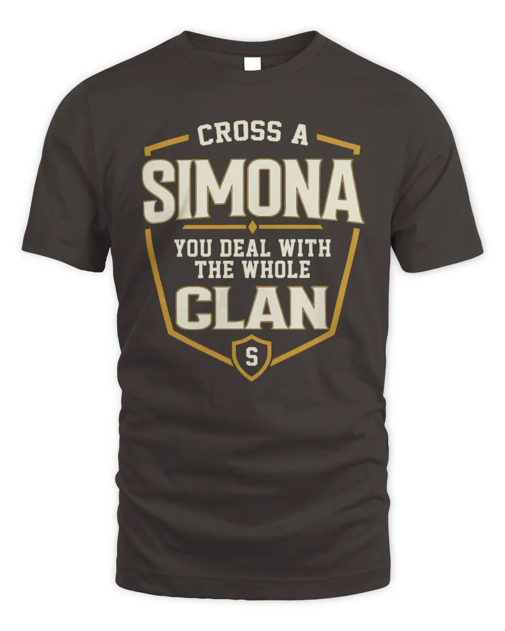 SIMONA NT1-K008 Cross A/An NAME, You Deal With the Whole Clan | Personalized Vintage T-Shirt - Unisex Standard T-Shirt - Dark Chocolate