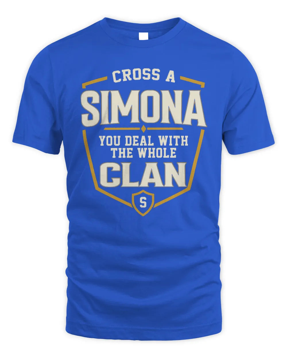 SIMONA NT1-K008 Cross A/An NAME, You Deal With the Whole Clan | Personalized Vintage T-Shirt - Unisex Standard T-Shirt - Royal