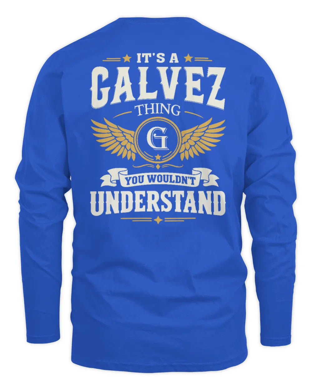 GALVEZ KT06-M008 It’s a [NAME] Thing – You Wouldn’t Understand | Personalized Vintage T-Shirt - Men's Long Sleeved T-Shirt - Royal