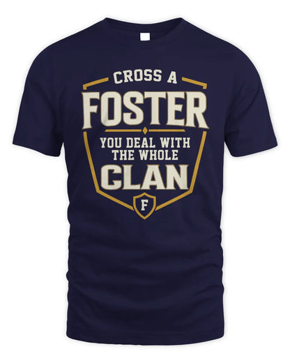 FOSTER NT1-K008 Cross A/An NAME, You Deal With the Whole Clan | Personalized Vintage T-Shirt - Unisex Standard T-Shirt - Navy