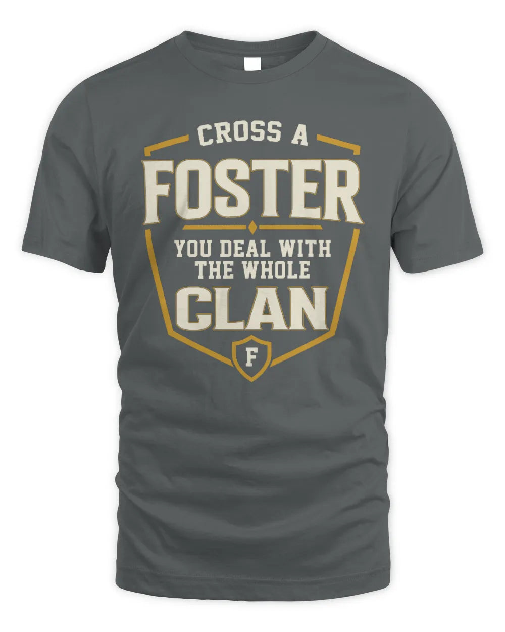FOSTER NT1-K008 Cross A/An NAME, You Deal With the Whole Clan | Personalized Vintage T-Shirt - Unisex Standard T-Shirt - Charcoal