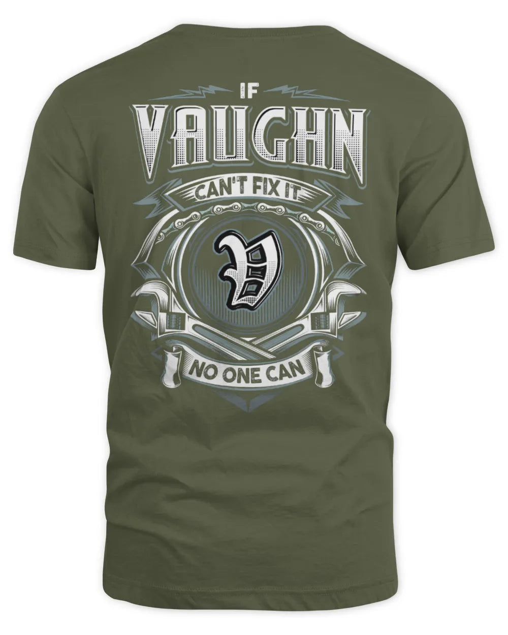 VAUGHN AP81-K4-626 - Personalized Ahmed Quote Apparel “If Ahmed Can't Fix It, No One Can” - Unisex Standard T-Shirt - Military Green
