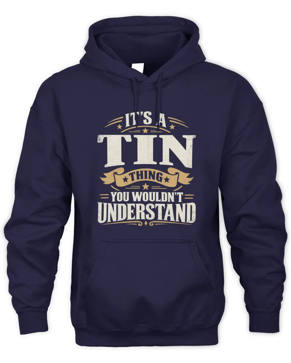 TIN P08 TH51 - Personalized “It’s a/an [NAME] Thing – You Wouldn’t Understand” Shirt - Unisex Hoodie - Navy