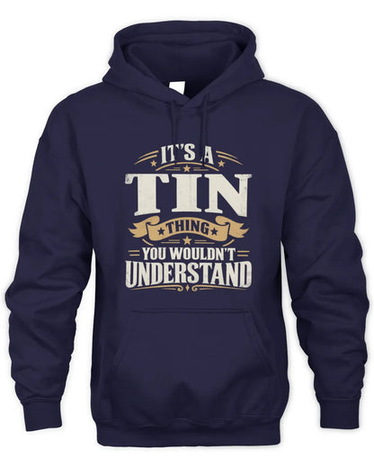TIN P08 TH51 - Personalized “It’s a/an [NAME] Thing – You Wouldn’t Understand” Shirt - Unisex Hoodie - Navy