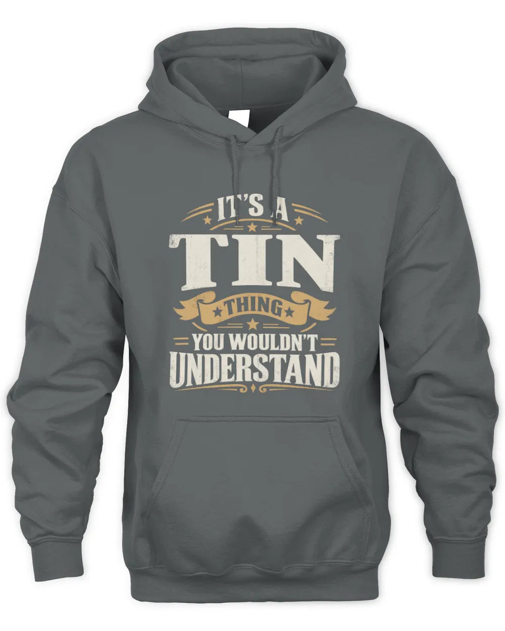 TIN P08 TH51 - Personalized “It’s a/an [NAME] Thing – You Wouldn’t Understand” Shirt - Unisex Hoodie - Charcoal