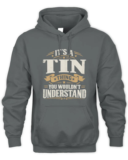 TIN P08 TH51 - Personalized “It’s a/an [NAME] Thing – You Wouldn’t Understand” Shirt - Unisex Hoodie - Charcoal