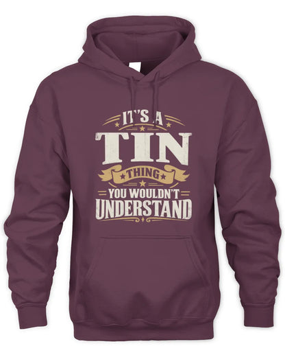TIN P08 TH51 - Personalized “It’s a/an [NAME] Thing – You Wouldn’t Understand” Shirt - Unisex Hoodie - Maroon