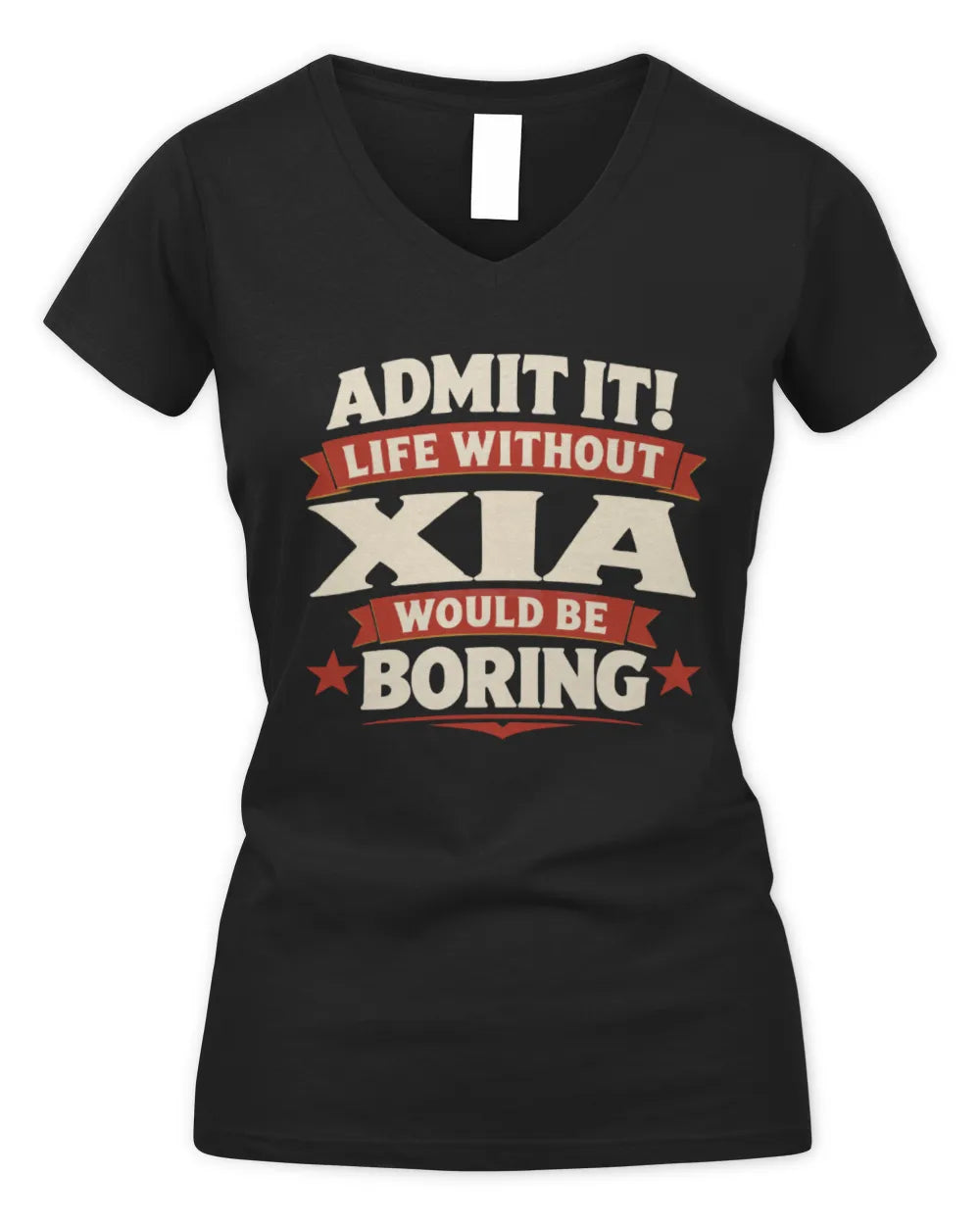 XIA P4 KT003 Personalized Funny Quote Apparel “Life Without NAME Would Be Boring” - Women's V-Neck T-Shirt - Black