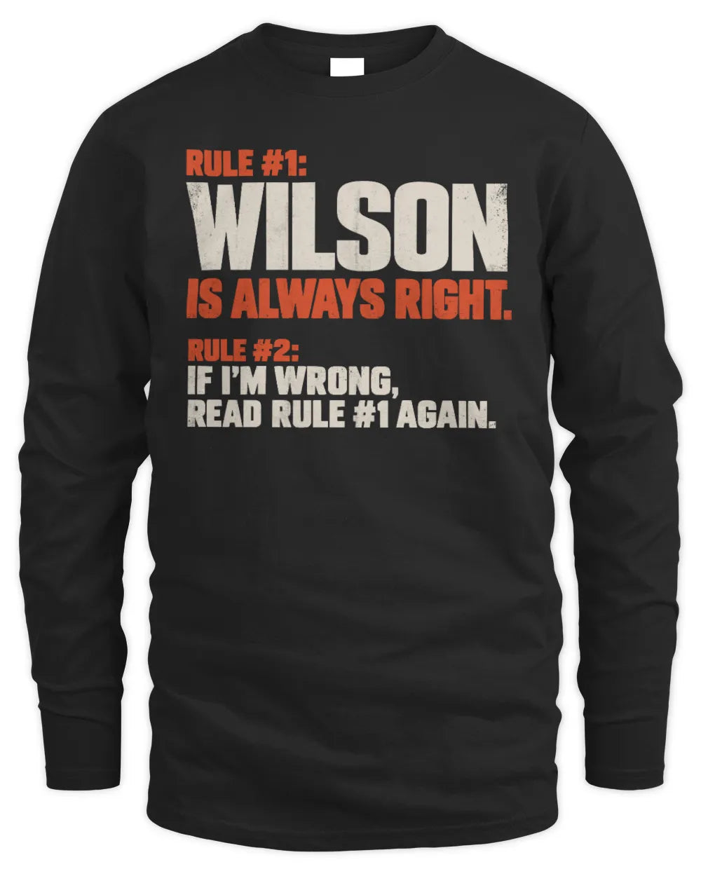 WILSON NP1-H006 - Always Right Personalized Name T-Shirt – Funny Custom Name Shirt - Men's Long Sleeved T-Shirt - Black