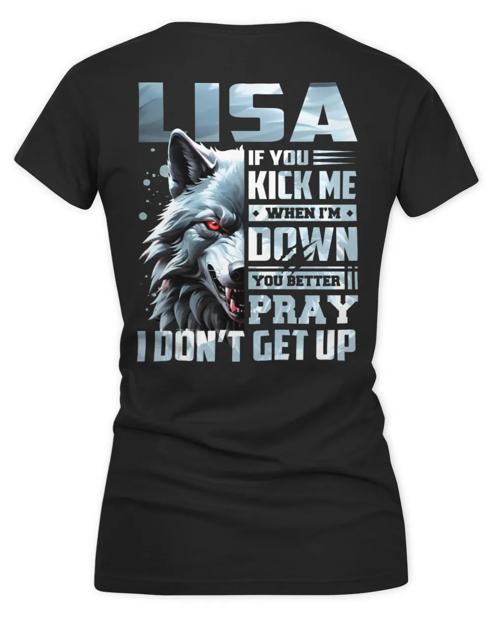 LISA AP62-K4-666 - Personalized Fierce Wolf Quote Apparel “If You Kick Me When I’m Down, You Better Pray I Don’t Get Up” - Women's V-Neck T-Shirt - Black