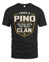 PINO NT1-K008 Cross A/An NAME, You Deal With the Whole Clan | Personalized Vintage T-Shirt