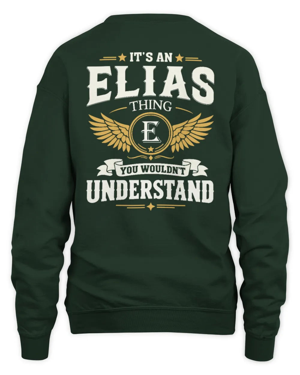 ELIAS KT06-M008 It’s a [NAME] Thing – You Wouldn’t Understand | Personalized Vintage T-Shirt - Unisex Sweatshirt - Forest Green