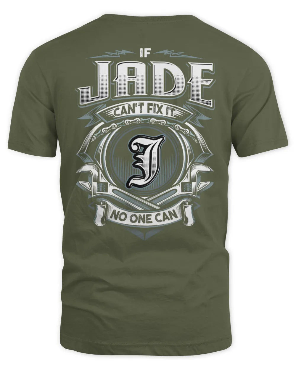 JADE AP81-K4-626 - Personalized Ahmed Quote Apparel “If Ahmed Can't Fix It, No One Can” - Unisex Standard T-Shirt - Military Green