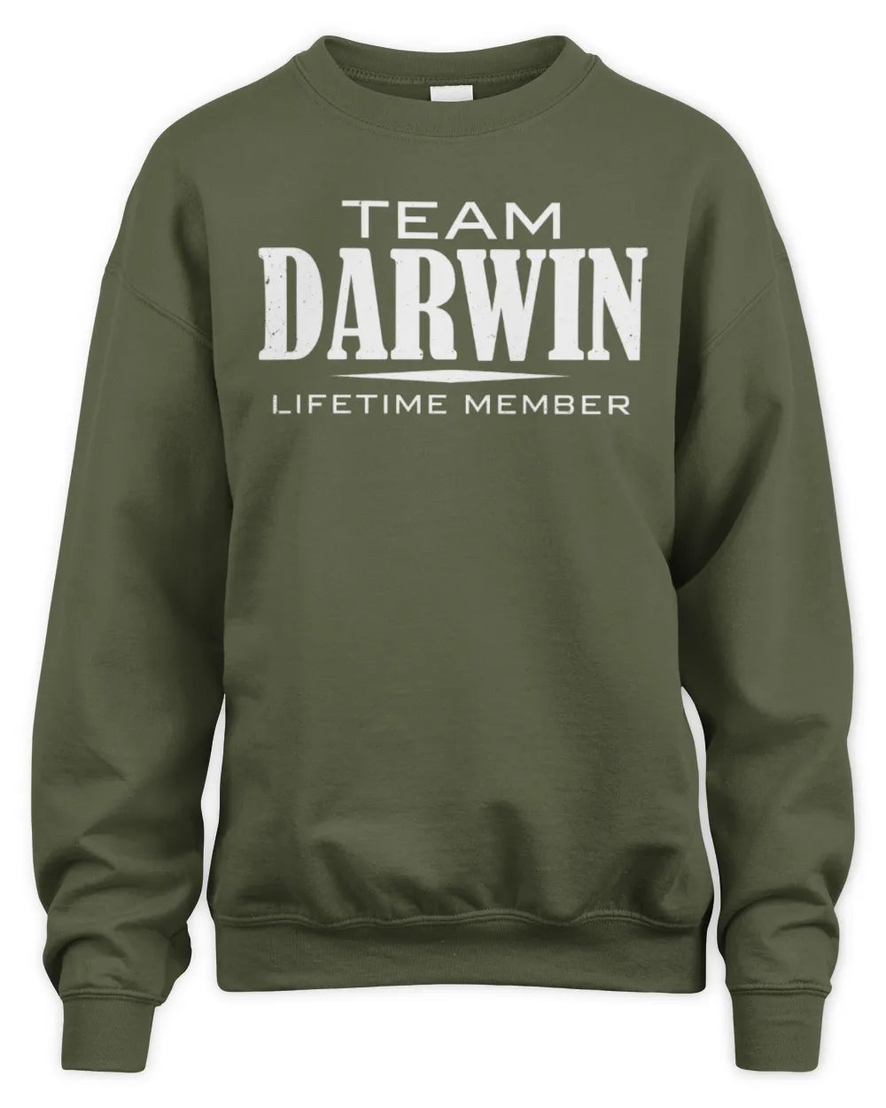 DARWIN BL62-K4-128 - Personalized “Team NAME Lifetime Member” - Unisex Sweatshirt - Military Green