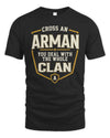 ARMAN NT1-K008 Cross A/An NAME, You Deal With the Whole Clan | Personalized Vintage T-Shirt