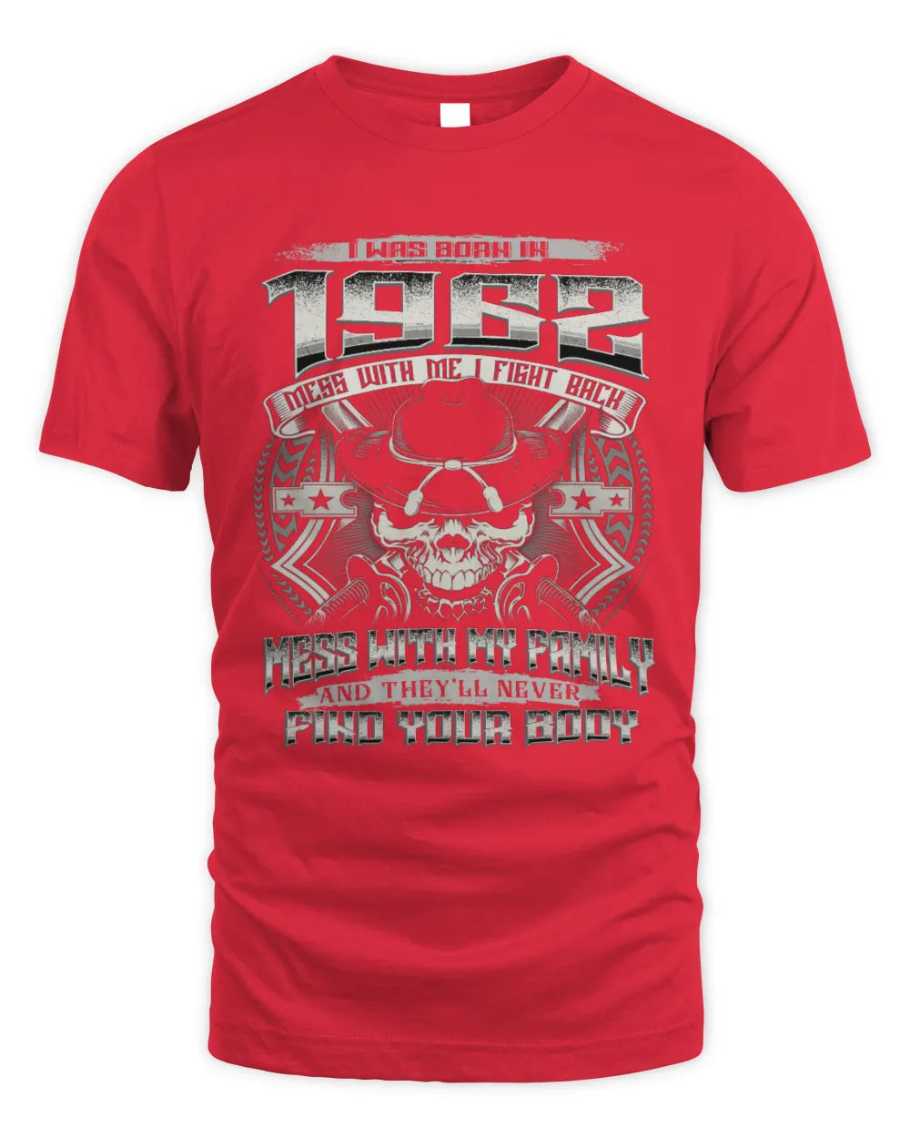 1962 HH89-K2 – Protective Family Quote T-Shirt - Unisex Standard T-Shirt - Red