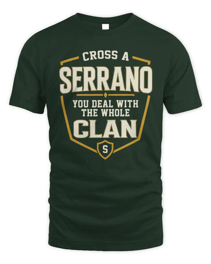 SERRANO NT1-K008 Cross A/An NAME, You Deal With the Whole Clan | Personalized Vintage T-Shirt - Unisex Standard T-Shirt - Forest Green