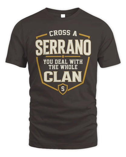 SERRANO NT1-K008 Cross A/An NAME, You Deal With the Whole Clan | Personalized Vintage T-Shirt - Unisex Standard T-Shirt - Dark Chocolate