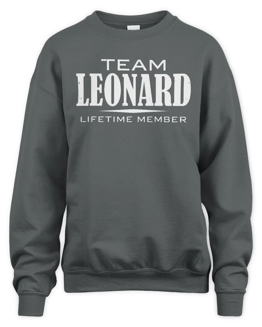 LEONARD BL62-K4-128 - Personalized “Team NAME Lifetime Member” - Unisex Sweatshirt - Charcoal