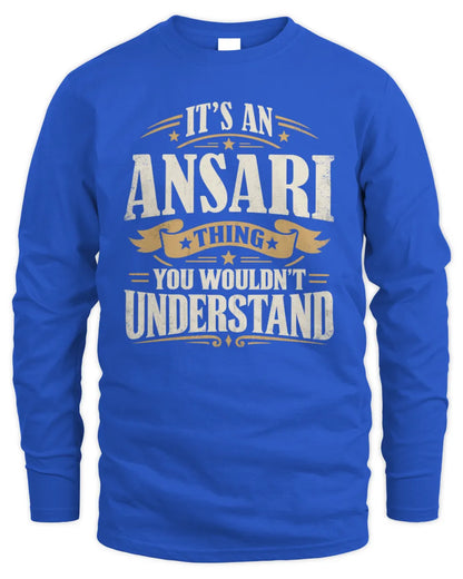 ANSARI P08 TH51 - Personalized “It’s a/an [NAME] Thing – You Wouldn’t Understand” Shirt - Men's Long Sleeved T-Shirt - Royal