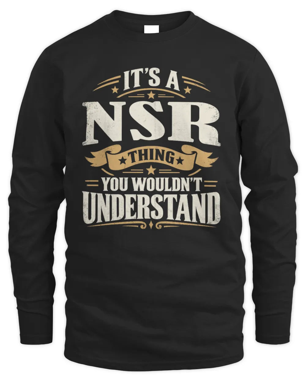 NSR P08 TH51 - Personalized “It’s a/an [NAME] Thing – You Wouldn’t Understand” Shirt - Men's Long Sleeved T-Shirt - Black