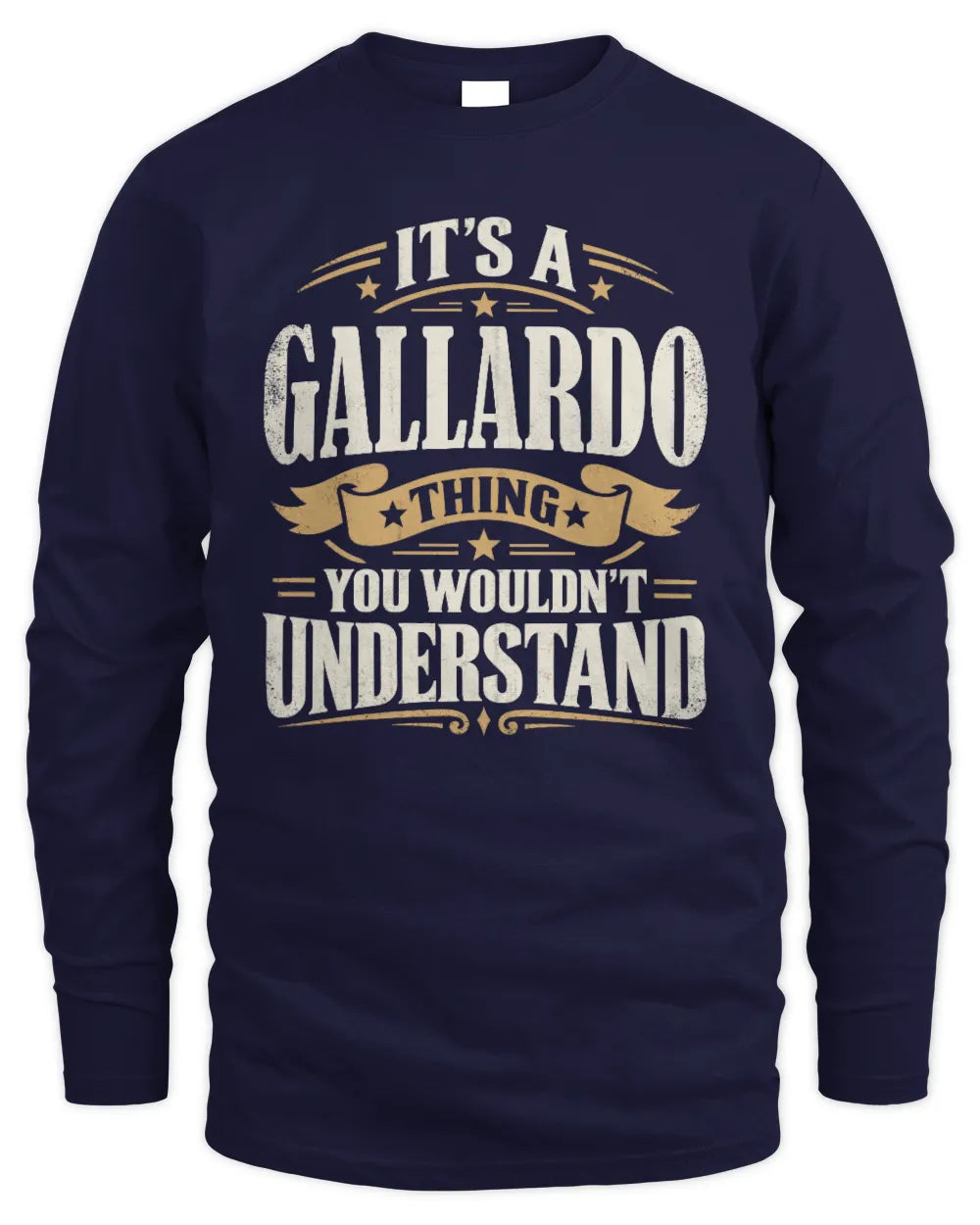 GALLARDO P08 TH51 - Personalized “It’s a/an [NAME] Thing – You Wouldn’t Understand” Shirt - Men's Long Sleeved T-Shirt - Navy