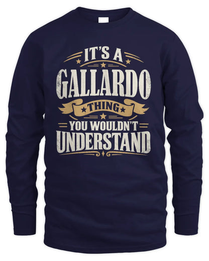 GALLARDO P08 TH51 - Personalized “It’s a/an [NAME] Thing – You Wouldn’t Understand” Shirt - Men's Long Sleeved T-Shirt - Navy