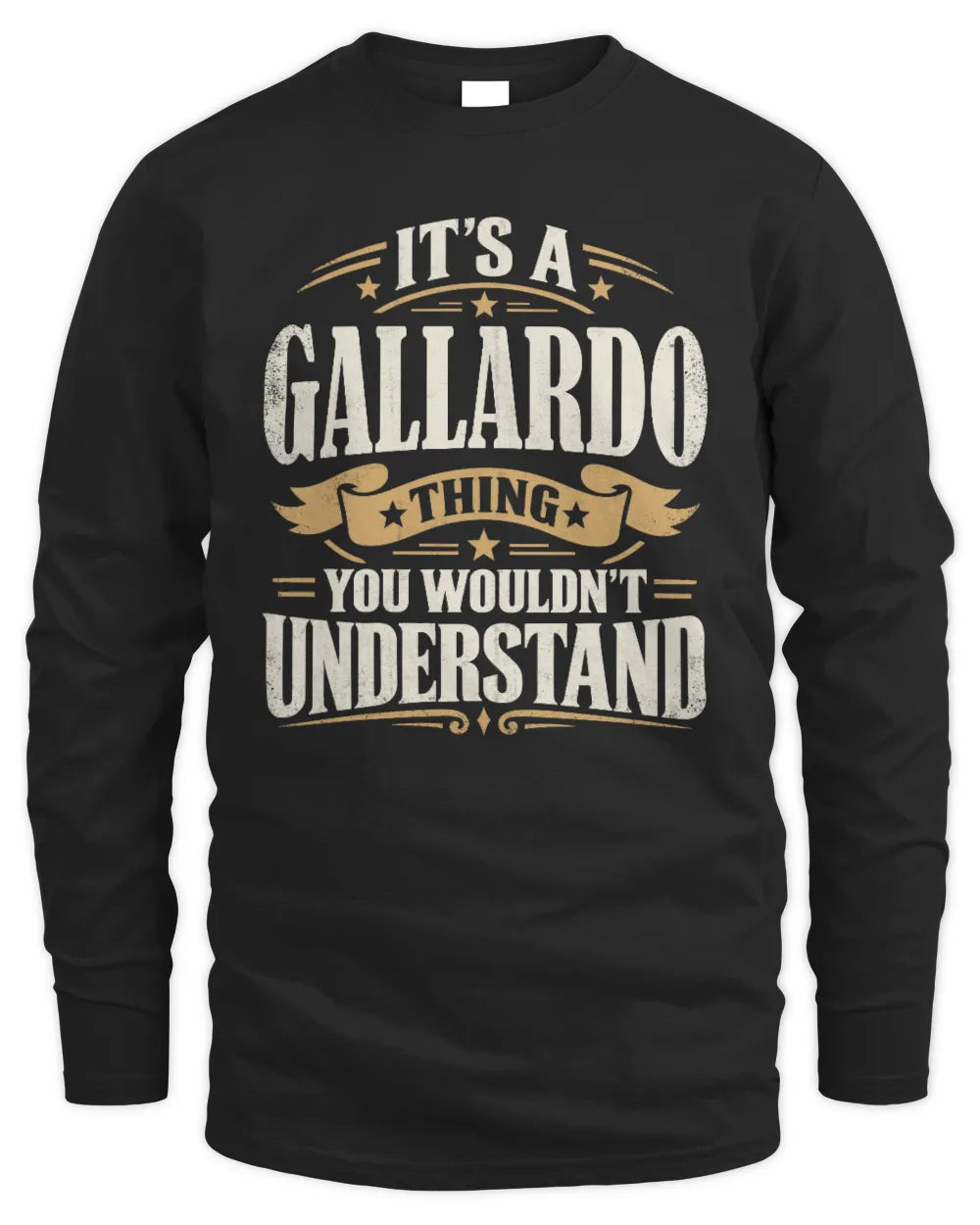 GALLARDO P08 TH51 - Personalized “It’s a/an [NAME] Thing – You Wouldn’t Understand” Shirt - Men's Long Sleeved T-Shirt - Black