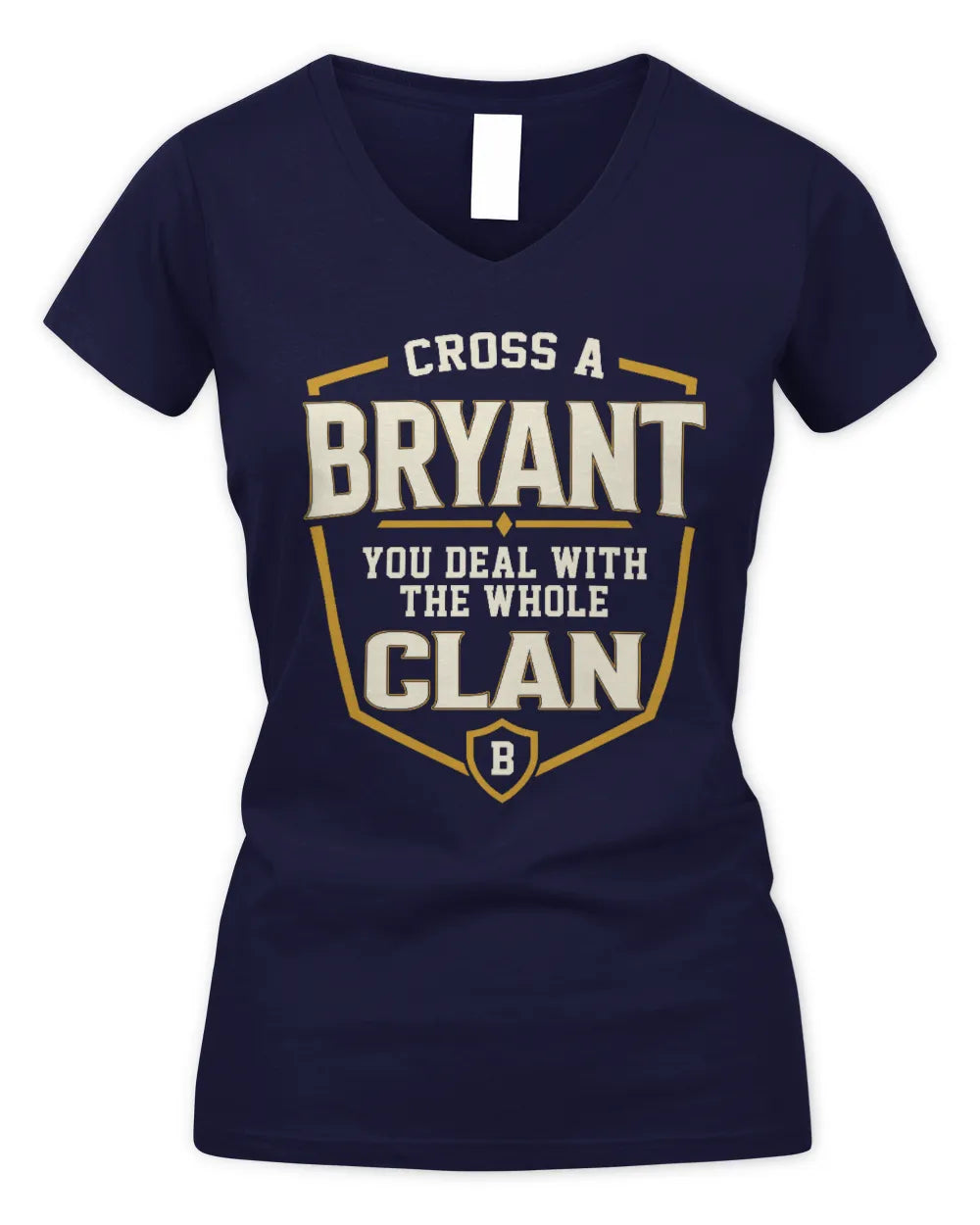 BRYANT NT1-K008 Cross A/An NAME, You Deal With the Whole Clan | Personalized Vintage T-Shirt - Women's V-Neck T-Shirt - Navy