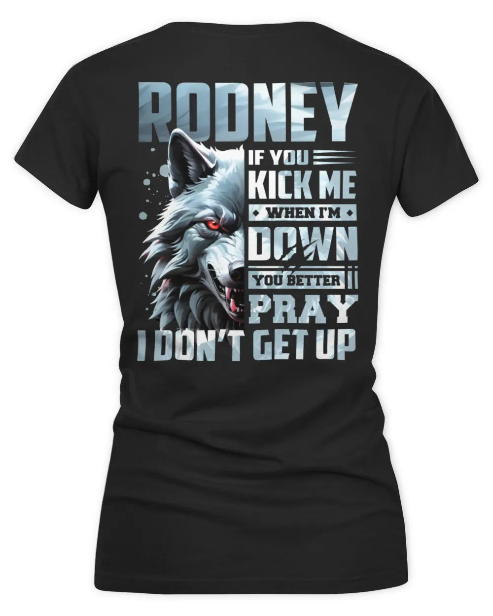 RODNEY AP62-K4-666 - Personalized Fierce Wolf Quote Apparel “If You Kick Me When I’m Down, You Better Pray I Don’t Get Up” - Women's V-Neck T-Shirt - Black