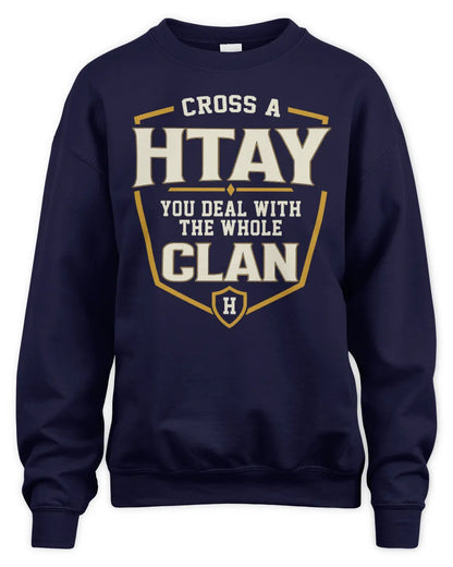 HTAY NT1-K008 Cross A/An NAME, You Deal With the Whole Clan | Personalized Vintage T-Shirt - Unisex Sweatshirt - Navy