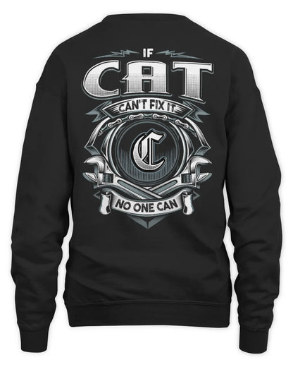 CAT AP81-K4-626 - Personalized Ahmed Quote Apparel “If Ahmed Can't Fix It, No One Can” - Unisex Sweatshirt - Black