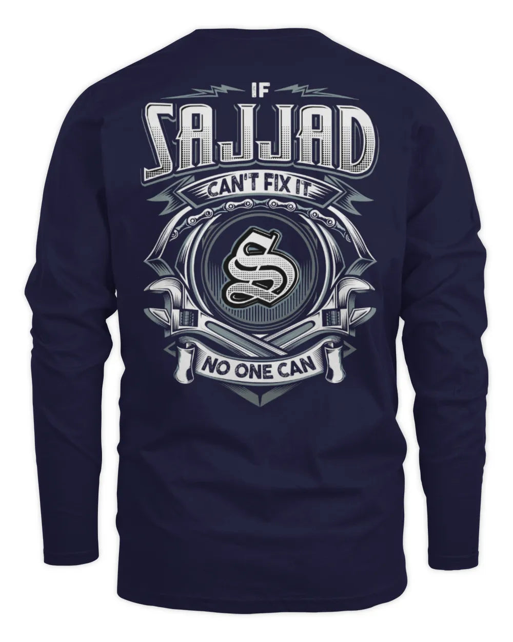 SAJJAD AP81-K4-626 - Personalized Ahmed Quote Apparel “If Ahmed Can't Fix It, No One Can” - Men's Long Sleeved T-Shirt - Navy