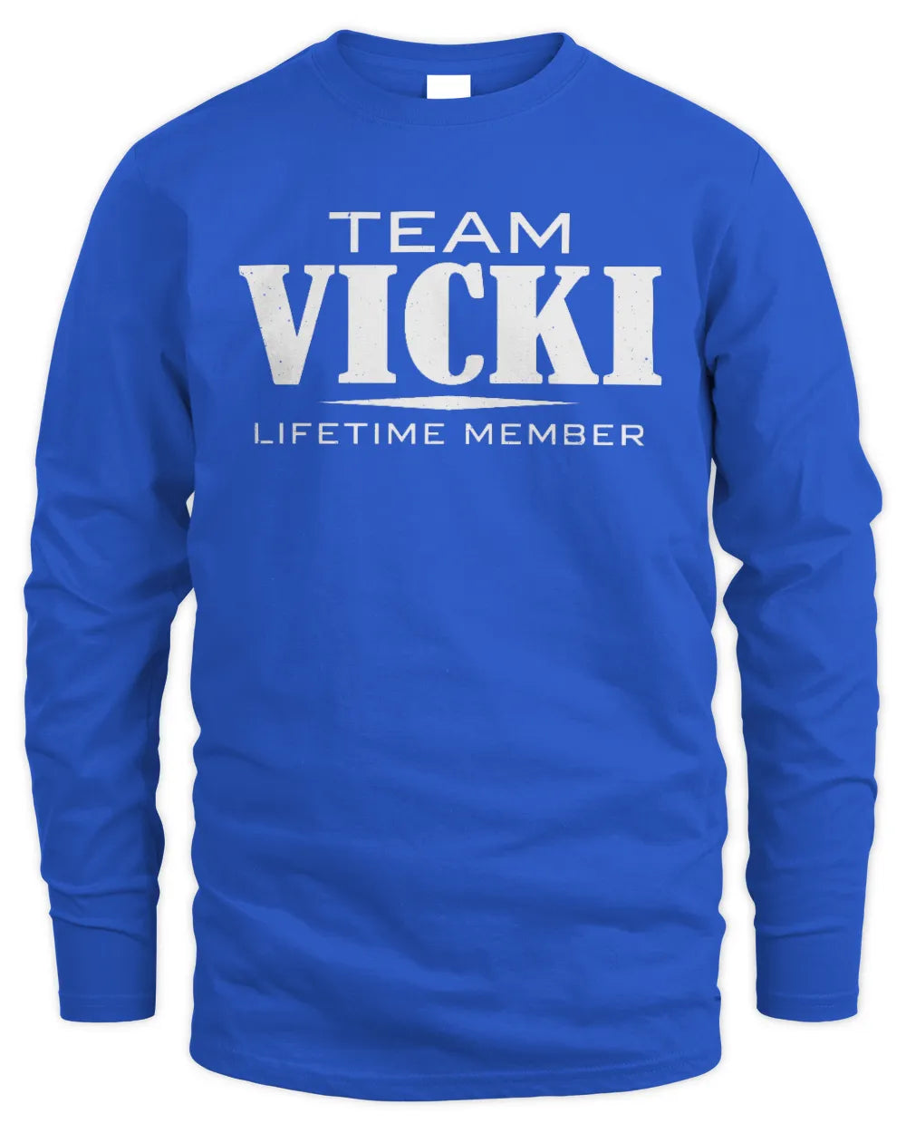 VICKI BL62-K4-128 - Personalized “Team NAME Lifetime Member” - Men's Long Sleeved T-Shirt - Royal