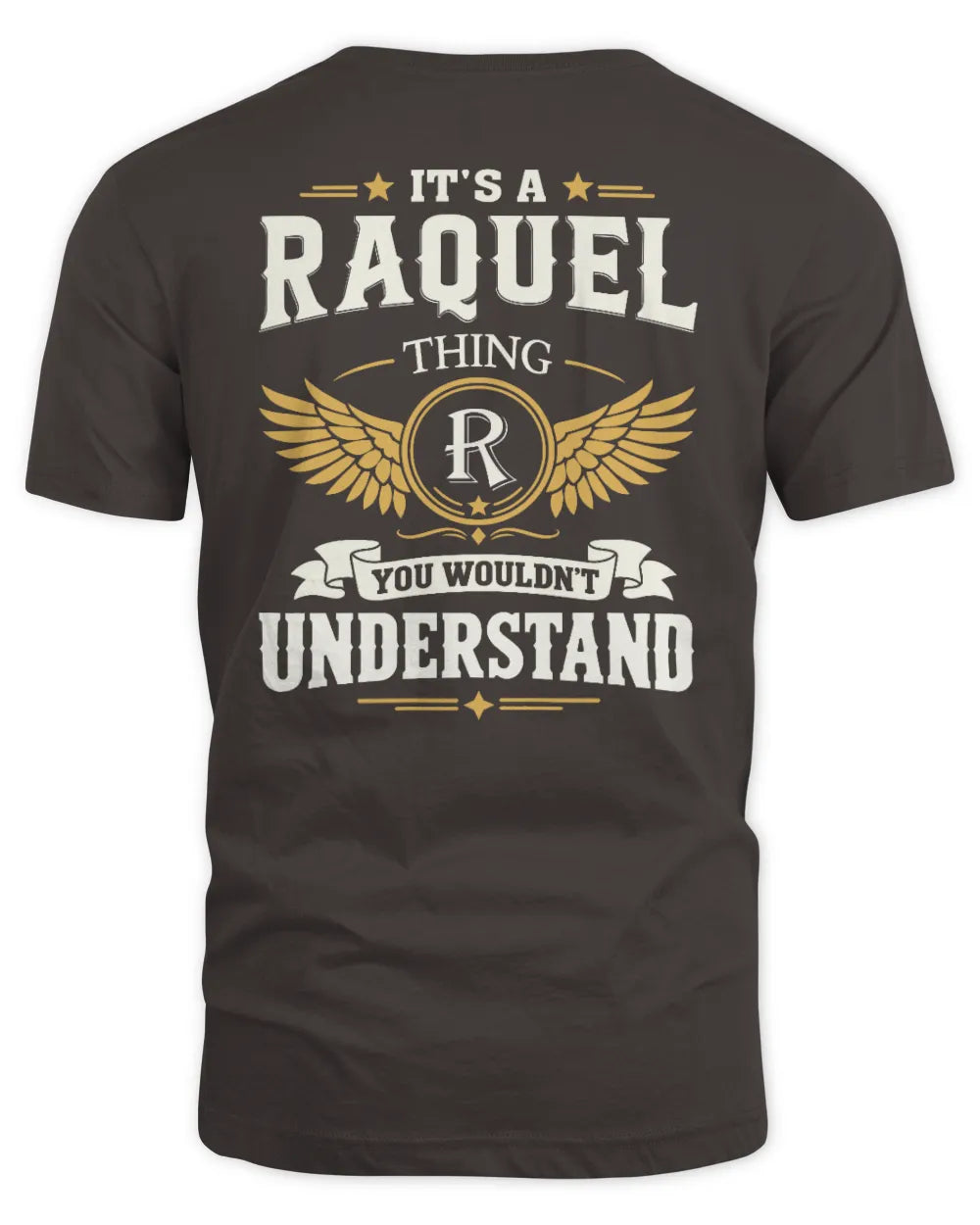 RAQUEL KT06-M008 It’s a [NAME] Thing – You Wouldn’t Understand | Personalized Vintage T-Shirt - Unisex Standard T-Shirt - Dark Chocolate