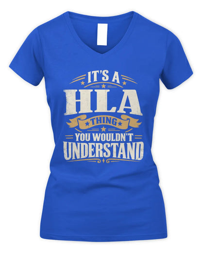 HLA P08 TH51 - Personalized “It’s a/an [NAME] Thing – You Wouldn’t Understand” Shirt - Women's V-Neck T-Shirt - Royal