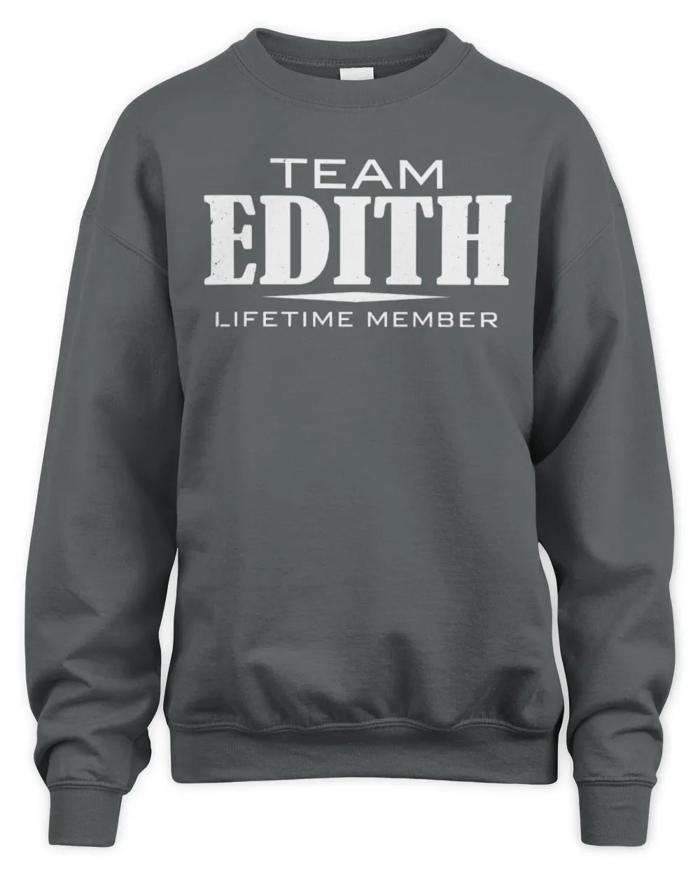 EDITH BL62-K4-128 - Personalized “Team NAME Lifetime Member” - Unisex Sweatshirt - Charcoal
