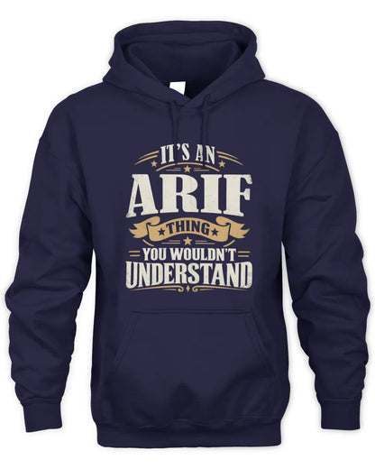 ARIF P08 TH51 - Personalized “It’s a/an [NAME] Thing – You Wouldn’t Understand” Shirt - Unisex Hoodie - Navy