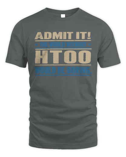 HTOO TP68-K2-968 – Personalized Funny Quote Apparel “The World Without NAME Would Be Boring” - Unisex Standard T-Shirt - Charcoal