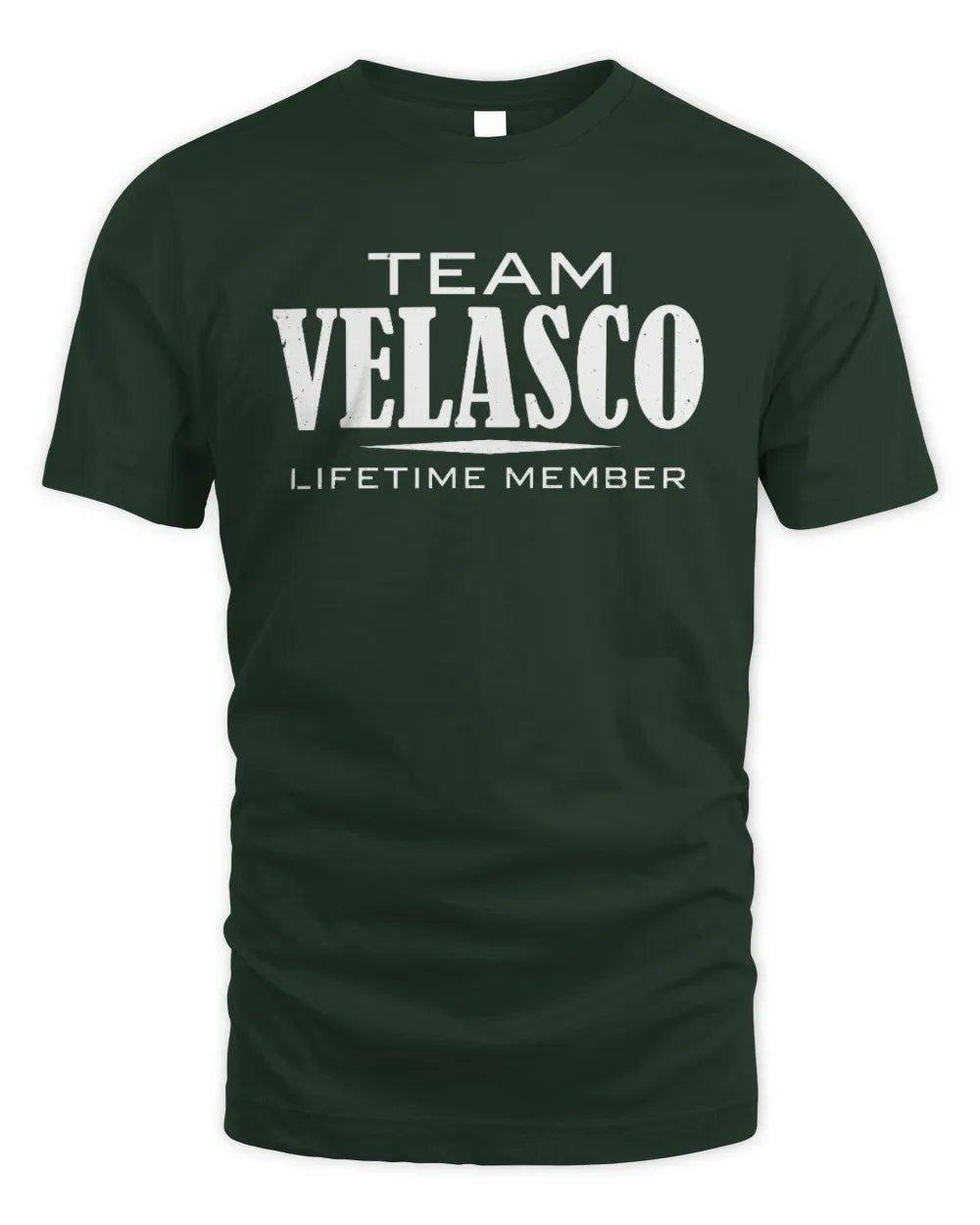 VELASCO BL62-K4-128 - Personalized “Team NAME Lifetime Member” - Unisex Standard T-Shirt - Forest Green