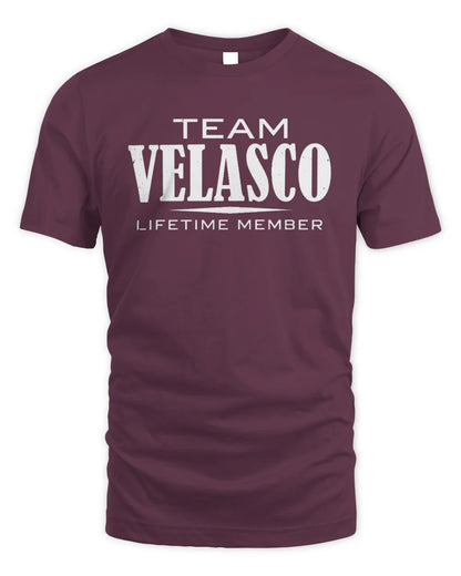 VELASCO BL62-K4-128 - Personalized “Team NAME Lifetime Member” - Unisex Standard T-Shirt - Maroon