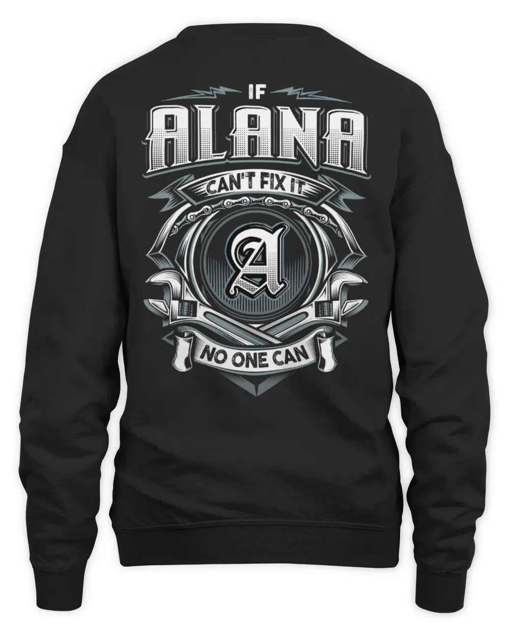 ALANA AP81-K4-626 - Personalized Ahmed Quote Apparel “If Ahmed Can't Fix It, No One Can” - Unisex Sweatshirt - Black