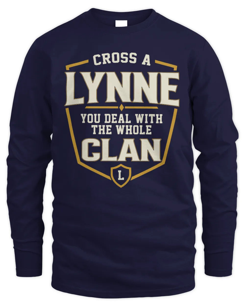 LYNNE NT1-K008 Cross A/An NAME, You Deal With the Whole Clan | Personalized Vintage T-Shirt - Men's Long Sleeved T-Shirt - Navy
