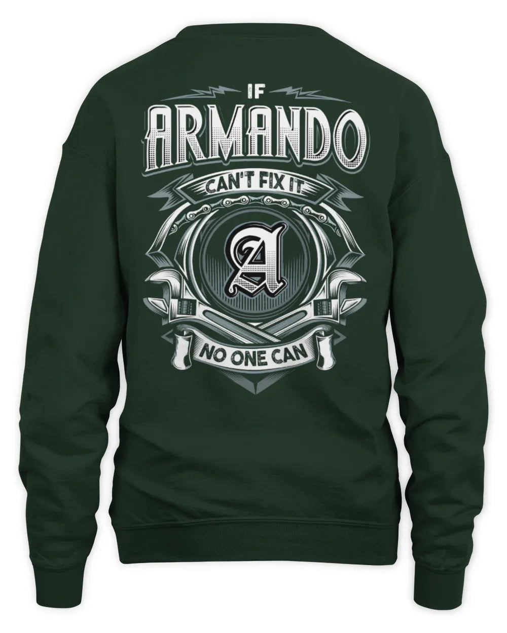 ARMANDO AP81-K4-626 - Personalized Ahmed Quote Apparel “If Ahmed Can't Fix It, No One Can” - Unisex Sweatshirt - Forest Green