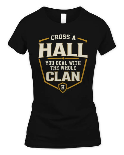 HALL NT1-K008 Cross A/An NAME, You Deal With the Whole Clan | Personalized Vintage T-Shirt - Women's Standard T-Shirt - Black