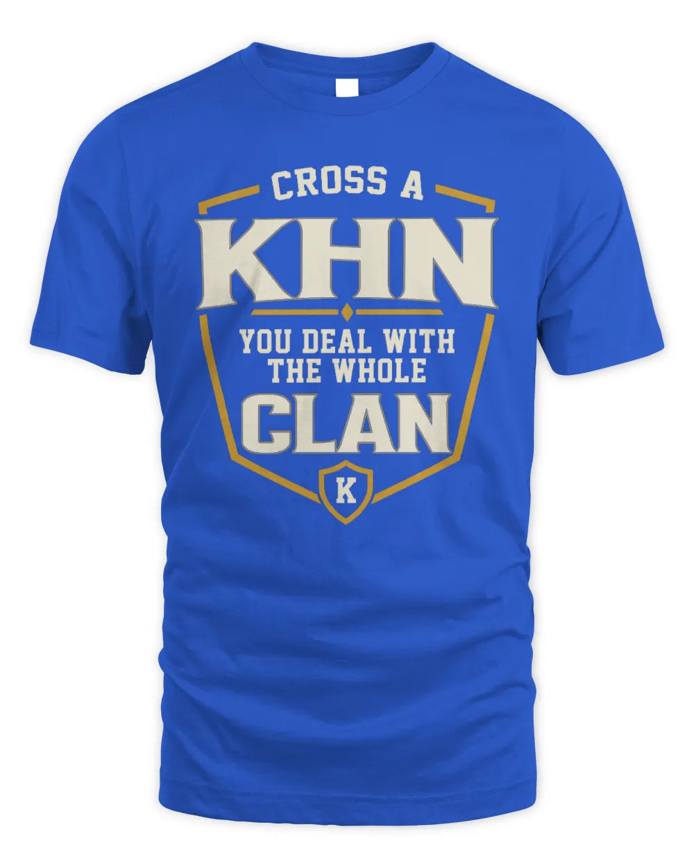 KHN NT1-K008 Cross A/An NAME, You Deal With the Whole Clan | Personalized Vintage T-Shirt - Unisex Standard T-Shirt - Royal