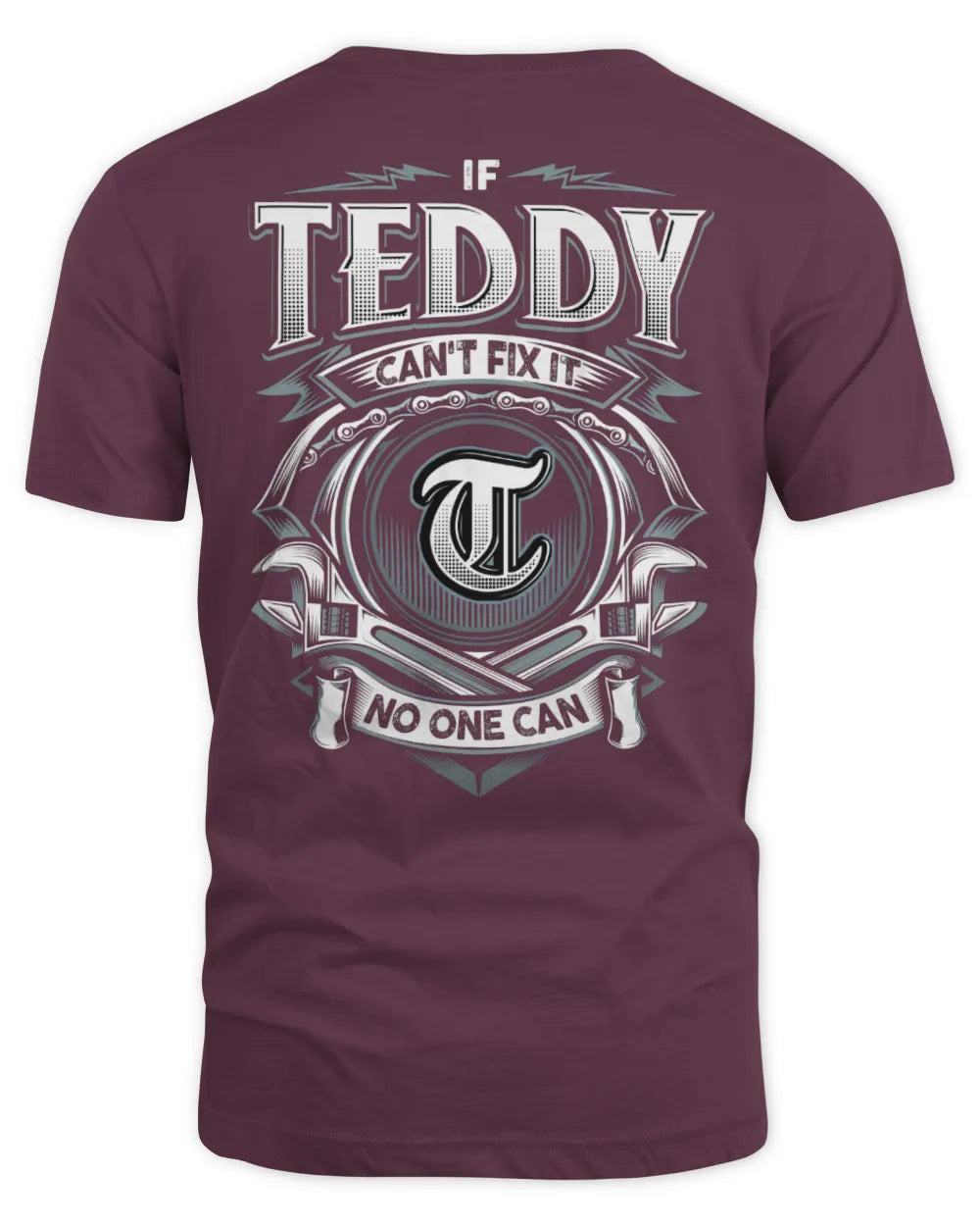 TEDDY AP81-K4-626 - Personalized Ahmed Quote Apparel “If Ahmed Can't Fix It, No One Can” - Unisex Standard T-Shirt - Maroon