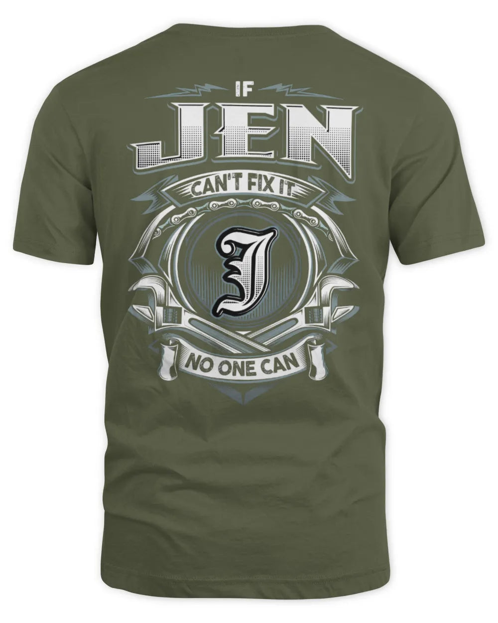 JEN AP81-K4-626 - Personalized Ahmed Quote Apparel “If Ahmed Can't Fix It, No One Can” - Unisex Standard T-Shirt - Military Green